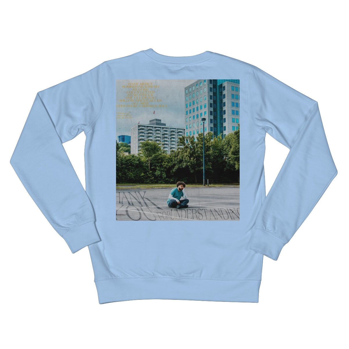 THANK YOU FOR UNDERSTANDING (ALBUM COVER) Crew Neck Sweatshirt